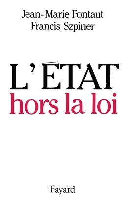 L'Etat hors la loi 1