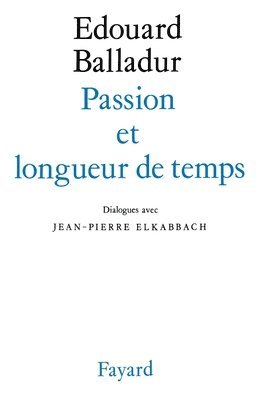 bokomslag Passion et longueur de temps