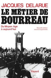 bokomslag Le Métier de bourreau