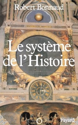 bokomslag Le Système de l'histoire