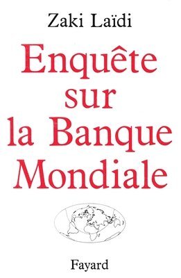 Enquête sur la Banque Mondiale 1