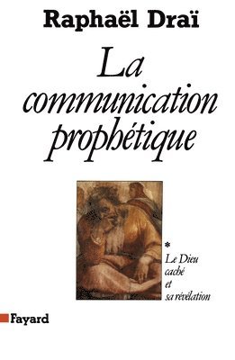 bokomslag La Communication prophétique