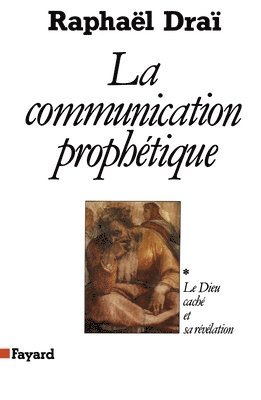 Drai-R - La Communication prophétique, Häftad