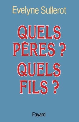 Quels pères ? Quels fils ?