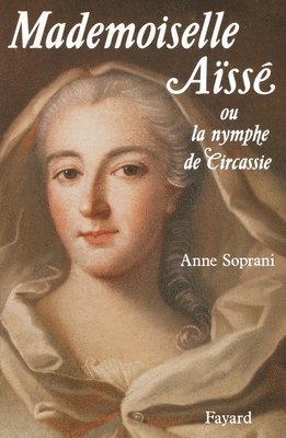 bokomslag Mademoiselle Aïssé