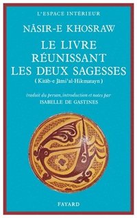 bokomslag Le Livre réunissant les deux sagesses