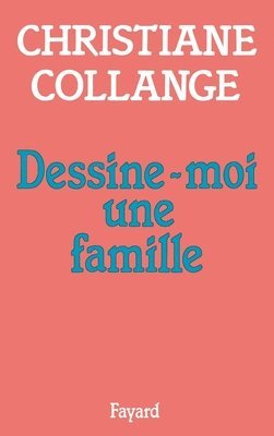 Dessine-moi une famille