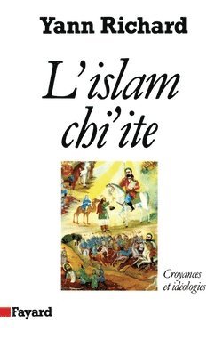 Yann Richard - L'Islam chi'ite: Croyances et idéologies, Häftad. Tillgänglighet: Lägg i varukorg