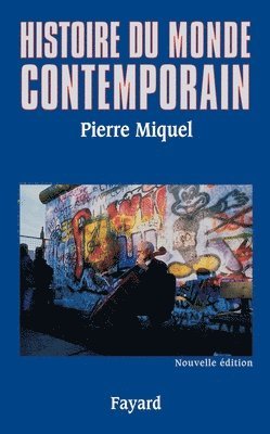 Miquel-P - Histoire du monde contemporain, Häftad