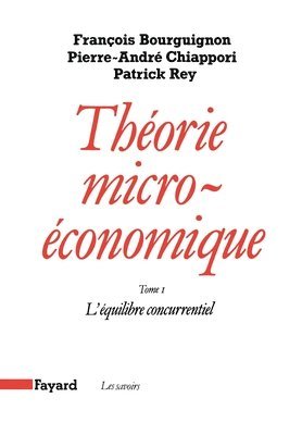 François Bourguignon, Pierre-André Chiappori - Théorie micro-économique: L'équilibre concurrentiel, Häftad