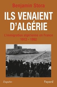 bokomslag Ils venaient d'Algérie