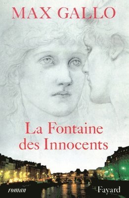 Max Gallo - La Fontaine des Innocents, Häftad