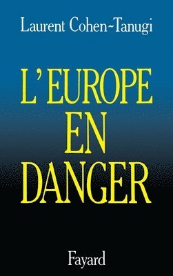 bokomslag L'Europe en danger