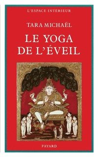 bokomslag Le Yoga de l'Eveil