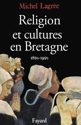 bokomslag Religion et cultures en Bretagne