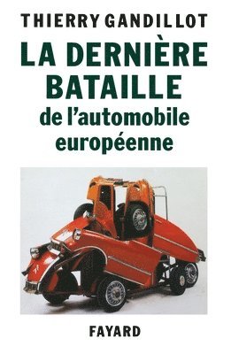 La Dernière bataille de l'automobile européenne 1