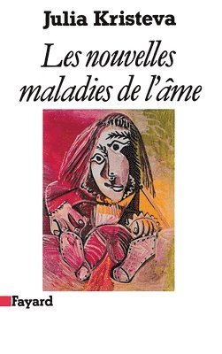 Les Nouvelles maladies de l'âme 1