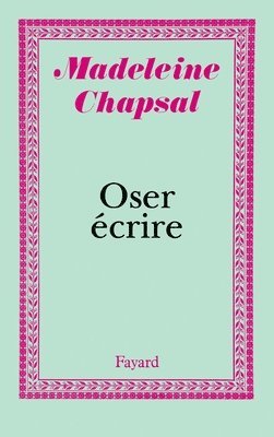 Oser écrire