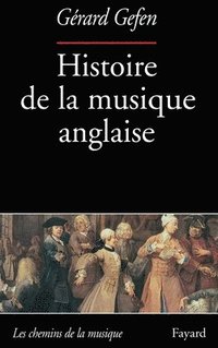 bokomslag Histoire de la musique anglaise