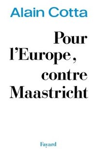 bokomslag Pour l'Europe, contre Maastricht