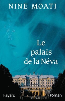 Le Palais de la Néva 1