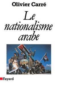 bokomslag Le Nationalisme arabe