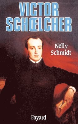 Nelly Schmidt - Victor Schoelcher, Häftad