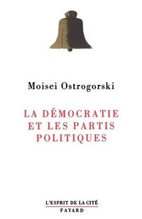 bokomslag La Démocratie et les partis politiques