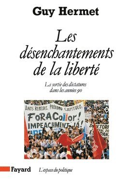 Les Désenchantements de la liberté 1