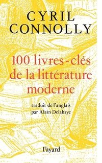 bokomslag 100 livres-clés de la littérature moderne