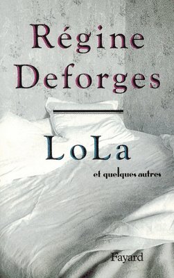 Lola et quelques autres