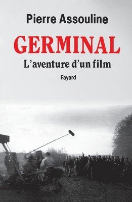 Pierre Assouline - Germinal: L'aventure d'un film, Häftad