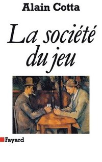 bokomslag La Société du jeu