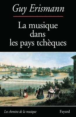 bokomslag La Musique dans les pays tchèques