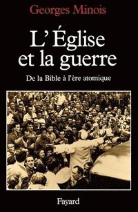 bokomslag L'Eglise et la guerre