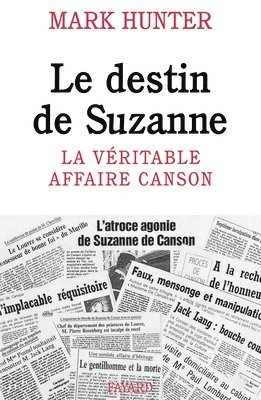 Mark Hunter - Le Destin de Suzanne: La véritable affaire Canson, Häftad