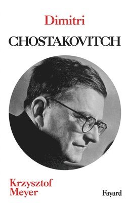 Krzysztof Meyer - Dimitri Chostakovitch, Häftad
