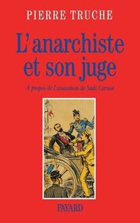 bokomslag L'Anarchiste et son juge