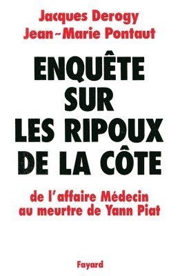 Enquête sur les ripoux de la côte 1