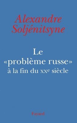 bokomslag Le Problème russe à la fin du XXe siècle