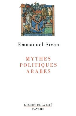 Emmanuel Sivan - Mythes politiques arabes, Häftad. Tillgänglighet: Lägg i varukorg