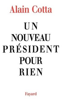 bokomslag Un nouveau président pour rien