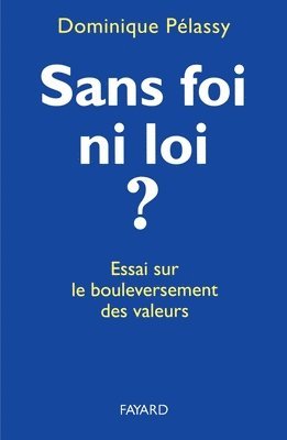 Sans foi ni loi ? 1