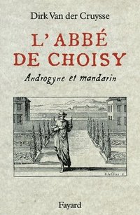 bokomslag L'Abbé de Choisy