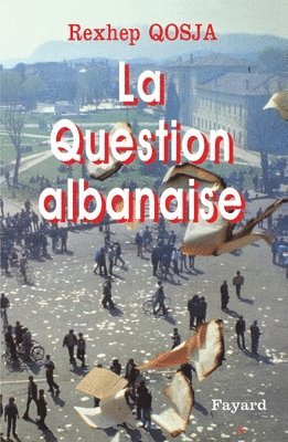 bokomslag La Question albanaise