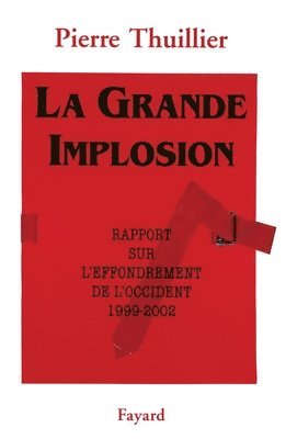 bokomslag La Grande Implosion