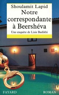 bokomslag Notre correspondante à Beershéva