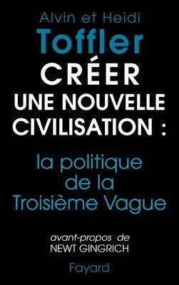 Créer une nouvelle civilisation: la politique de la Troisième Vague 1