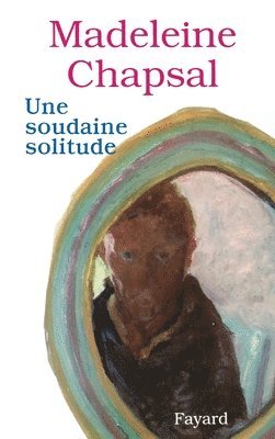 bokomslag Une soudaine solitude