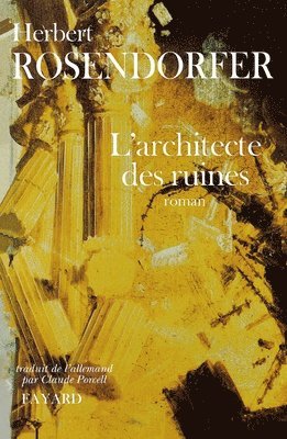 L'Architecte des ruines 1